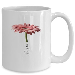 Personalized Gerbera Mug, Personalized Flower Coffee Cup, Gift for Gardener, Mom Gift, Flower Mug, Name Mug