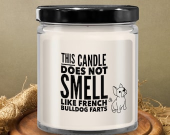 French bulldog must haves, French bulldog gifts, French bulldog mom, French bulldog candle, Frenchie gifts, Dog farts, Quirky Candles