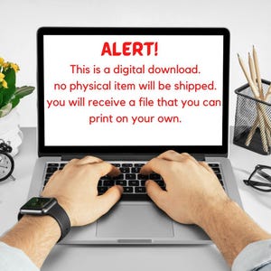 May include: A laptop displaying the word "ALERT!" in red, followed by text indicating a digital download with no physical item shipped. The screen shows the message: "This is a digital download. You will receive a file that you can print on your own."