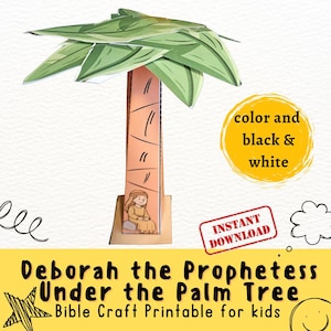 Peut inclure: Un bricolage en papier représentant un palmier avec des feuilles vertes et un tronc brun. La base présente une figurine assise. Le texte sur l'image indique "Deborah the Prophetess Under the Palm Tree Bible Craft Printable for kids" et "color and black & white".