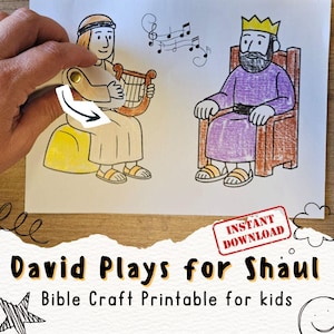 May include: A hand-drawn illustration titled "David Plays for Saul" depicts two figures. One plays a harp, the other sits on a throne. The text "Bible Craft Printable for kids" is also visible. A red "Instant Download" stamp is in the corner.