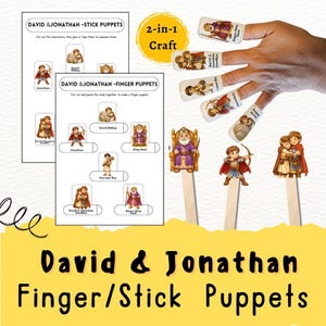 May include: A 2-in-1 craft set featuring printable sheets for David and Jonathan stick and finger puppets. The set includes illustrated characters like King Saul, David, and Jonathan, with instructions to cut and assemble them onto sticks or as finger loops.