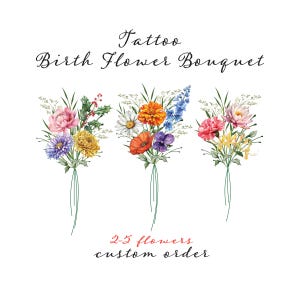 May include: A watercolour illustration of three birth flower bouquets. Each bouquet features a variety of colourful flowers, including pink peonies, daisies, and poppies, tied with green ribbons. Text reads "Tattoo Birth Flower Bouquet" and "2-5 flowers custom order."
