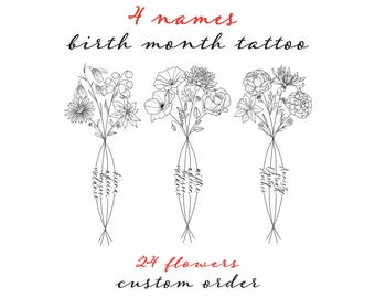 May include: Black and white line art design featuring three bouquets of flowers, each with a different arrangement. The text reads "4 names birth month tattoo" and "24 flowers custom order."