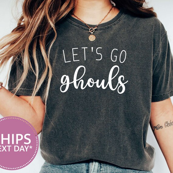 Lets Go Ghouls T-shirt | Halloween Shirt | Vintage Retro Halloween Tee | Spooky Season Shirt | Ghouls Shirt | Girl Halloween Shirt | 93493