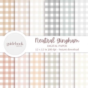 Könnte beinhalten: Digitales Papier mit neutralen Vichy-Mustern in Beige, Weiß und Grau. Der Text "Neutral gingham" und "Digital paper" ist zu sehen. Das Papier misst 30,48 x 30,48 cm. Der Text "12 x 12 in 300 dpi - Instant download" ist ebenfalls vorhanden.