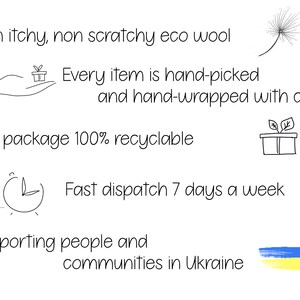 May include: A graphic with text that reads "Non itchy, non scratchy eco wool" and "Every item is hand-picked and hand-wrapped with care".  The graphic also includes a hand holding a gift box, a dandelion, a gift box with leaves, a clock with an arrow, and a Ukrainian flag.