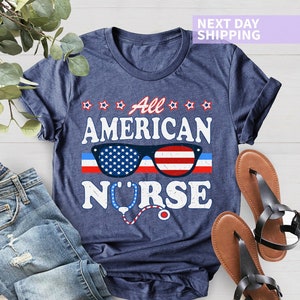 All American Nurse Shirt, 4th of July Nurse Shirt, Nurse Gift, Nursing School Tee, Registered Nurse Shirt, RN Shirt, Funny Nursing Shirt