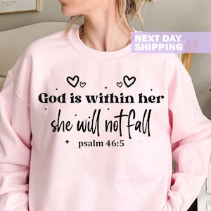 Christian Mom Sweatshirt, God Is Within Her She Will Not Fall Sweat, Christian Bible Verse Sweatshirt, Religious Shirt, Bible Verse Hoodie