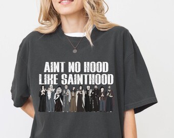 Catholic Saints Shirt, Funny Catholic Shirt, Catholic Gift For Women, Catholic Mens Shirt, Catholic Dad Catholic Mom, All Saints Day Shirt