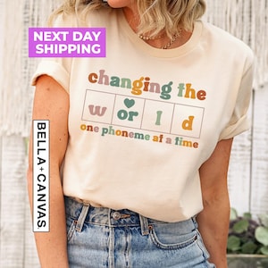 Changing The World One Phoneme At A Time Shirt, Dyslexia Teacher Shirt, Kindergarten Teacher Shirt, Teach Kids to Read Shirt