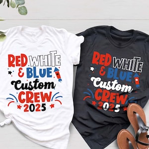 Personalized Red White and Blue Crew 2025 Shirt, 4th of July Custom Crew Shirt, Matching Crew Tee, 4th Of July Shirts, Independence Day Tee