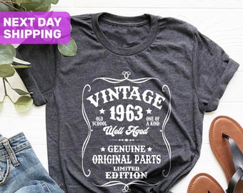63rd Birthday Shirt, Well Aged 1963 Tee, Vintage 1963 Shirt, Original Parts Shirt, Limited Edition Tee, 1963 Vintage Shirt, 1963 Retro Shirt