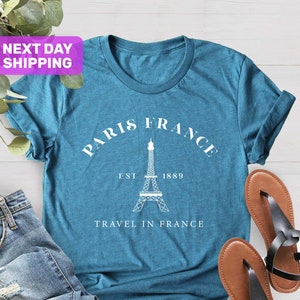 Paris France Shirt, France Souvenir, Paris France Travel, Vacation in Paris Tee, Designer Gift, Travel To France Shirt, Gift For Paris Lover