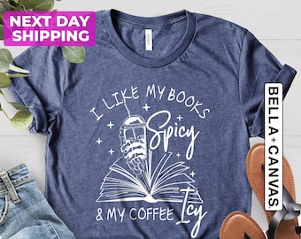 I Like My Books Spicy and My Coffee Icy Shirt, Spicy Romance Shirt, Booktok Shirt, Funny Book Shirt, Bookish Gift, Iced Coffee Lover Gift