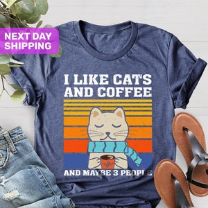 I Like Cats And Coffee Shirt, Vintage Cat Shirt, Funny Cat Shirt, Cat Mom Gift, Coffee Lover Shirt, Cat Lover Shirt, Retro Coffee Shirt