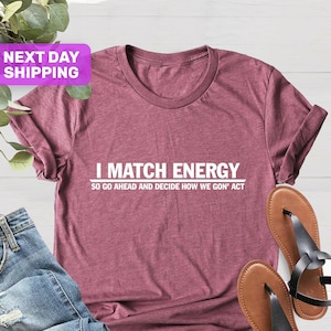 Ich Spiel Energie So gehen Sie voran und entscheiden Sie, wie wir handeln T-Shirt, Schwarz besitzt Geschäft, Herbst Shirt, süßes Shirt, Schwarz Empowerment, Inspirational Shirt