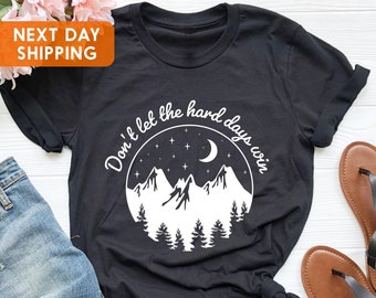 Don’t Let the Hard Days Win Shirt, ACOTAR, Bookish, Bibliophile, Velaris, Velaris Acotar Shirt, Velaris Acotar Merch, Velaris Shirt Merch