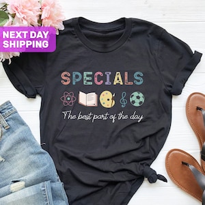 Specials Teacher T-shirt, Specials Team Shirt, Specials Squad Shirt, Back To School Shirt, Specials Shirt, Best Part Of The Day Shirt