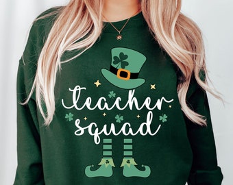 St Patrick's Day Teacher Squad Sweatshirt, Cute Elf Teacher Sweater, Teacher St Patricks Sweatshirt, One Lucky Teacher, Teacher Life Sweater