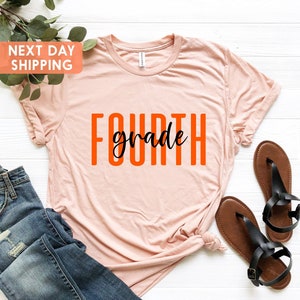 Fourth Grade Teacher Shirt, Shirt for Fourth Grade Teacher, 4th Grade Teacher Gift Tee, Teacher Shirt for 4th Grade Fourth Grade Team Shirts