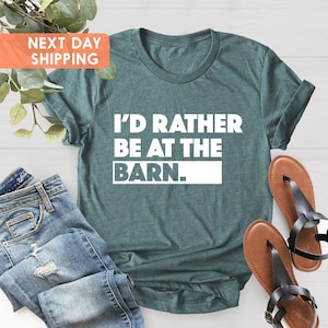 Ik zou liever bij de schuur zijn, cadeau voor paardeneigenaar, schuurmeisje, paardenshirt, paardenmeisje, cadeau paard trainer, shirt landboerderij, T-shirt paard reddingsvest