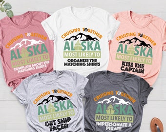 Most Likely To Matching Cruise Shirts, Cruise Vacation Shirt, Family Matching Group Cruise Shirt, Cruise Squad 2023, Alaska Cruise Shirt