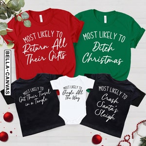 Most Likely to, Funny Christmas Shirts, Family Christmas Shirts, Matching Christmas Shirts, Christmas Party Shirts, Christmas Gift Funny Tee