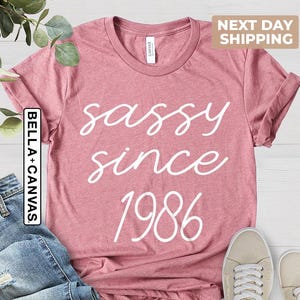 Sassy Since 1986 Shirt, 40th Birthday Shirt, Sassy Birthday Shirt, 1986 Birthday Shirt, 40th Birthday Woman Shirt, 40th Birthday Gift image 1