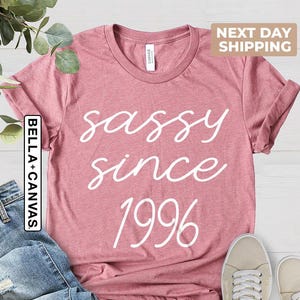 Frech seit 1996 Shirt, 30. Geburtstag Shirt, freche Geburtstag Shirt, 1996 Geburtstag Shirt, 30. Geburtstag Frau Shirt, 30. Geburtstag Geschenk Bild 1
