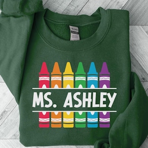 Customized Teacher Sweatshirt, Back to School Shirt, Cute Kindergarten Shirt, Personalized Name Teacher Crewneck, Crayon Teacher Sweatshirt