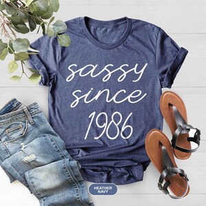 Sassy Since 1986 Shirt, 40th Birthday Shirt, Sassy Birthday Shirt, 1986 Birthday Shirt, 40th Birthday Woman Shirt, 40th Birthday Gift image 4