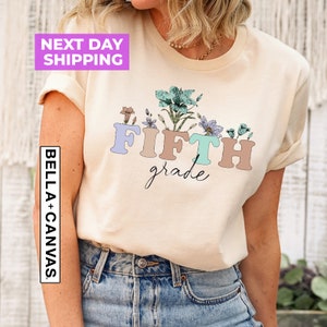 Wildflowers 5th Grade Teacher T-Shirt, 5th Grade Teacher Team Shirts, Fifth Grade T-Shirt, Fifth Grade Shirt, 5th Grade Tee, Back to School