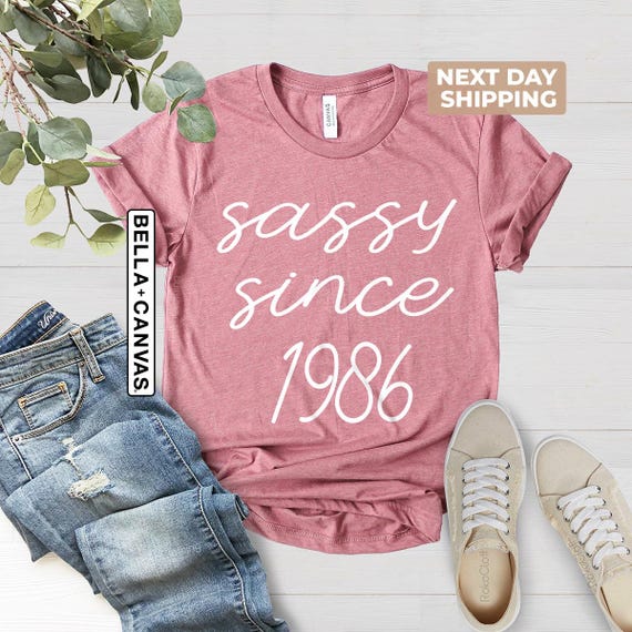 Sassy Since 1986 Shirt, 40th Birthday Shirt, Sassy Birthday Shirt, 1986 Birthday Shirt, 40th Birthday Woman Shirt, 40th Birthday Gift