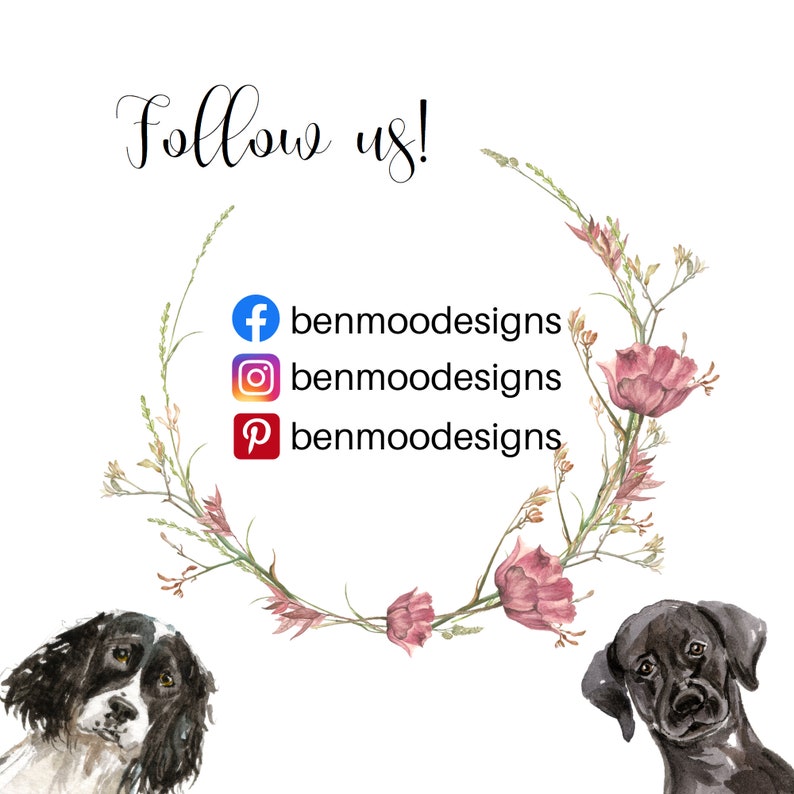 May include: Follow us! Social media icons for Facebook, Instagram, and Pinterest with the username "benmooddesigns" displayed below each icon. The icons are surrounded by a wreath of watercolor flowers.