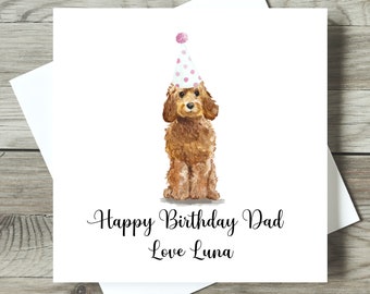 Happy Birthday Dad from the dog, Personalised Greetings Card, Cockapoo, Pug, Spaniel etc, Puppy Card, Gift for Him, Unique Special Card