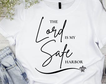 The Lord is My Safe Harbor PNG for Your Christian Encouragement / Coastal Shirt, Tote, Mugs, Stickers, and More / Faith Download