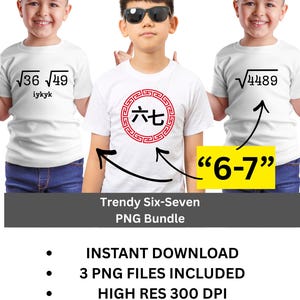 Popular Six-Seven (6-7) PNG Bundle (3 Designs) for End of the Year Gifts and Printing | Instant Download
