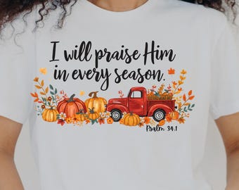 感謝祭のパンプキンパッチシャツ PNG：Praise Him 秋のデザイン（デジタルダウンロード）