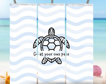 Sea Turtle “Go At Your Own Pace” Tumbler Wrap PNG, Coastal Mental Health Design, 20oz Skinny Sublimation Wrap - Digital Download