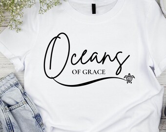 Oceans of Grace PNG for Your Christian Encouragement / Coastal Shirt, Tote, Mugs, Stickers, and More / Ocean Faith Download