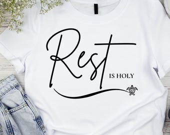 Rest is Holy PNG for Your Christian Encouragement / Shirt, Tote, Mugs, Stickers, and More / Coastal Faith Sublimation Download
