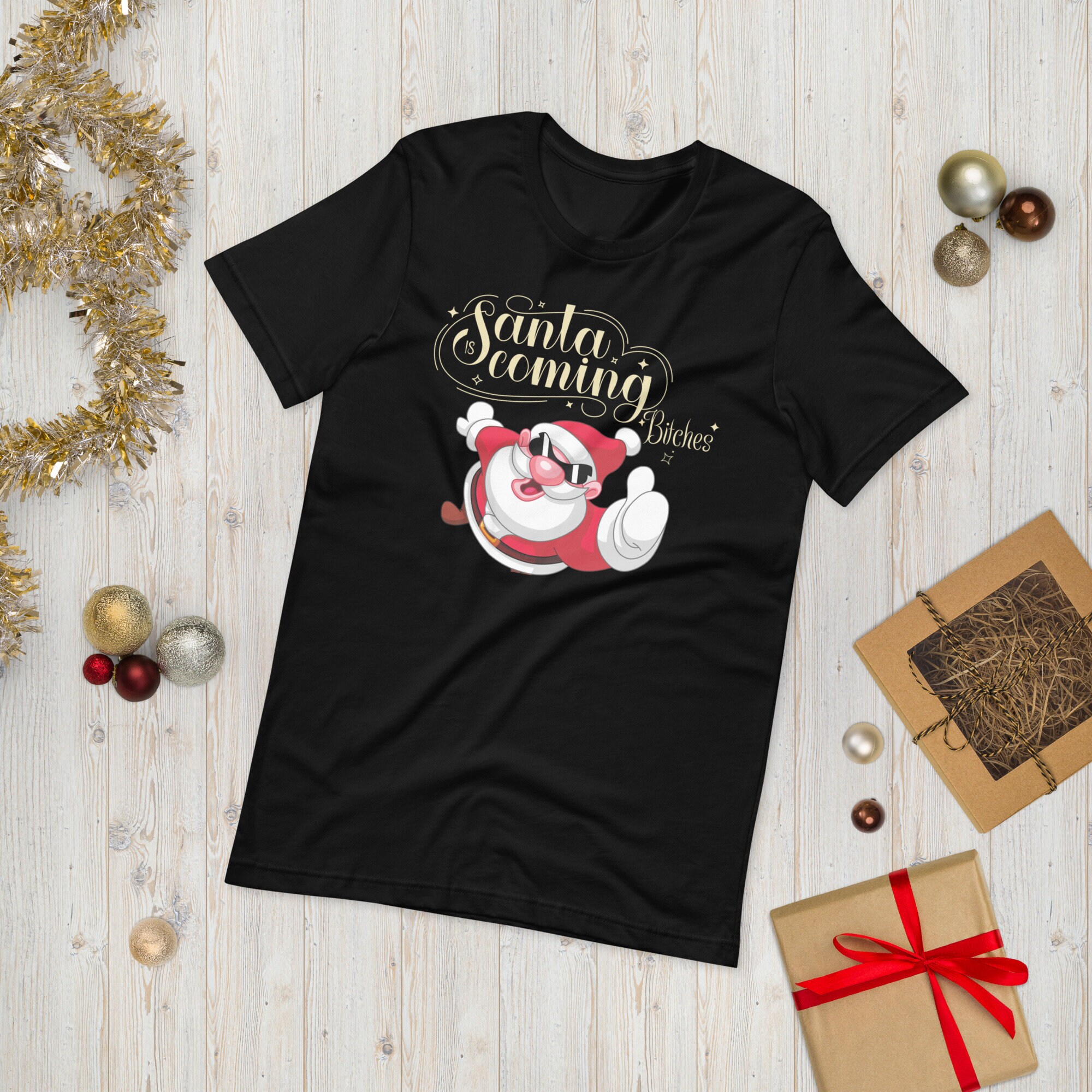 Discover Santa is Coming Bitches Humour T-shirt