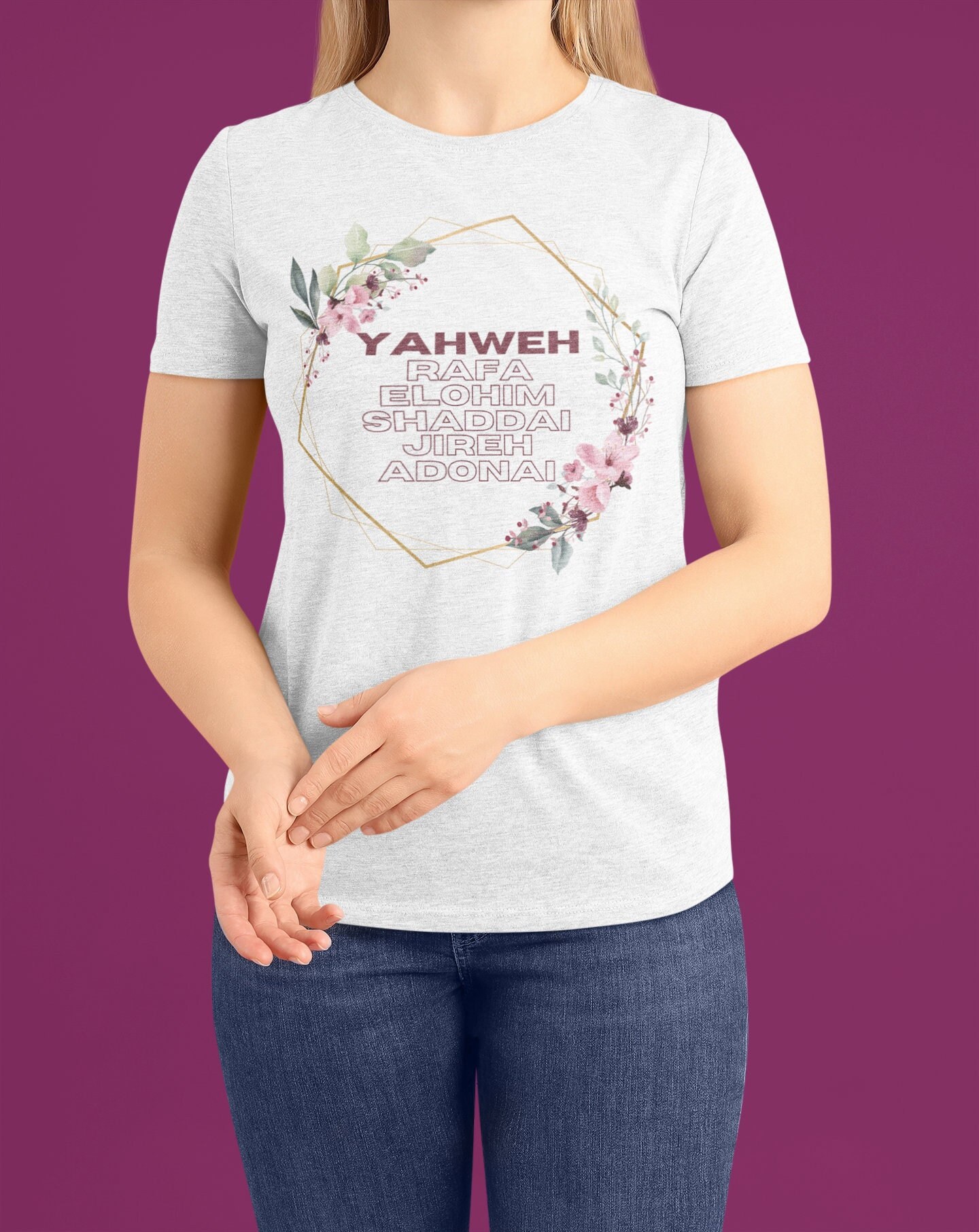 Yahweh Rafa Elohim Shaddai Jireh Adonai T-shirt 