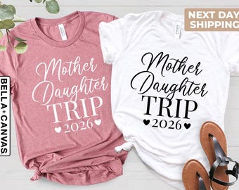 Mother Daughter Trip Shirts, 2026 Trip Shirt, Mom And Me Shirt, Mothers Day Shirt, Summer Trip Shirt, Mom And Daughter, Family Trip