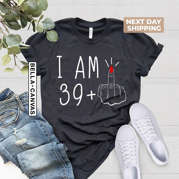 40th Birthday Gifts For Women, 40th Birthday Gift, 40th Birthday For Her, 40th Birthday Shirt, 40th Birthday Gift For Her, 40 Birthday Shirt