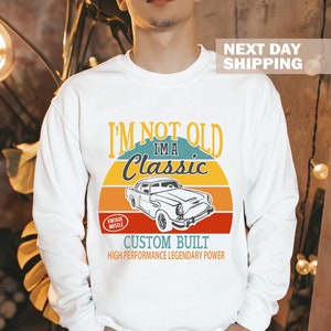 Retirement Gift For Car Lover Grandpa, I&#39;m Not Old I&#39;m A Classic Shirt, Funny Birthday Gift For Grandpa, Gift For Him, Retro Classic Car Tee