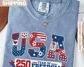 Comfort Colors® USA 250 Year Of Freedom Shirt, America 1776–2026 Tee, Patriotic USA 250 Shirt, July 4th Gift, Printed Design-Not A Patch