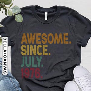 Awesome Since 1976 Shirt, 50th Birthday Gift, 50th Birthday idea, Personalized Birthday Gift for Him, 50th Birthday Shirt, Birthday T-Shirt