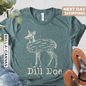 Dill Pickle Shirt, Dill Doe Tee, Funny Men's Shirts, Pickle Shirt, Mens Shirt, Ironic Shirts, Joke Shirts, Inappropriate Shirts, Rude Shirts